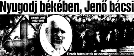 Laatste afscheid van Dalnoki Jenõ.