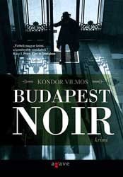 Eerste boek: Budapest Noir.